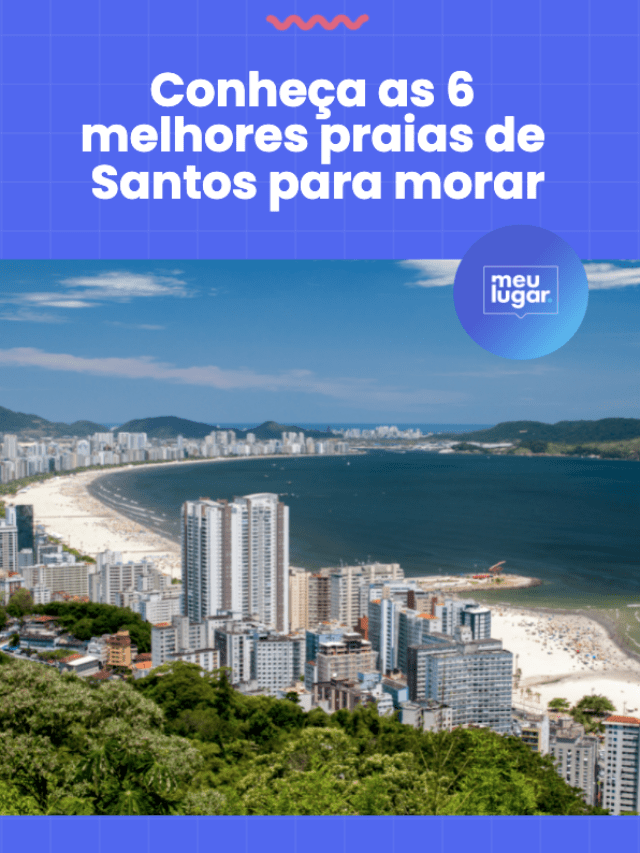 Conheça as 6 melhores praias de Santos para morar